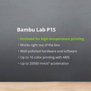 Bambu Lab P1S 3D Printer